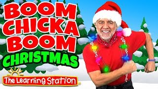 Boom Chicka Boom Christmas 🎅 Christmas Songs for Kids 🎅 Kids Songs by The Learning Station [upl. by Sims908]