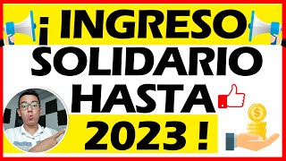 🛑¡ INGRESO SOLIDARIO hasta el 2023   Propuesta Senador [upl. by Clevey]