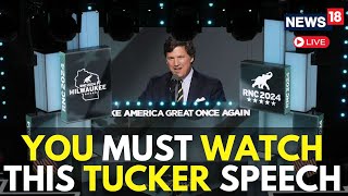 RNC Final Day Live Update  Tucker Carlson Speech Live At RNC 2024  Tucker Carlson RNC Speech Live [upl. by Siram]