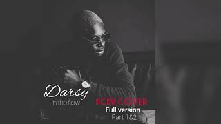 Darsy quotCover DCDRquot Singuila full version part 1 amp 2 [upl. by Anelis615]