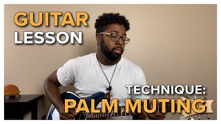 Guitar Technique Lesson  Tutorial  Palm Muting [upl. by Eerb]