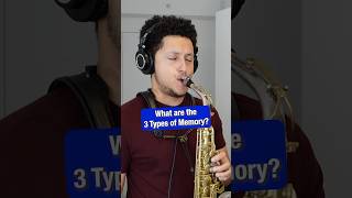 What are the 3 Types of Memory jazz saxophone [upl. by Lodhia]