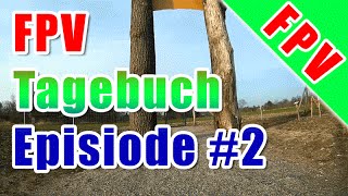 FPV Tagebuch Episode 2 Quad Crashes and more [upl. by Chapin]