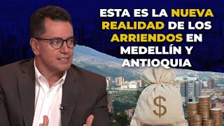 La REALIDAD De Los ARRIENDOS En Medellín  Noticias [upl. by Wattenberg174]