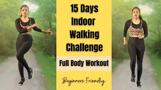 15 Days Virtual Indoor Walking Challenge  10 Min Full Body Workout  Beginners  Somya Luhadia [upl. by Felty567]