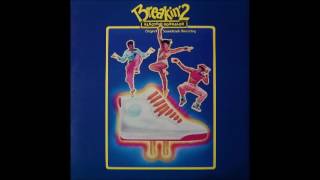 Breakin 2  Electric Boogaloo 1984 FULL SOUNDTRACK [upl. by Suivatra521]