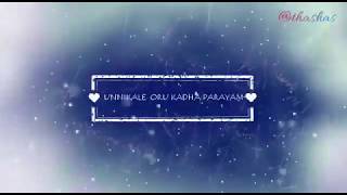 Unnikale oru kadha parayam new version lyrics [upl. by Aehtela448]