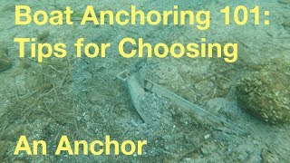 Boat Anchoring 101 Tips for Choosing an Anchor  Ep 41 [upl. by Milore]