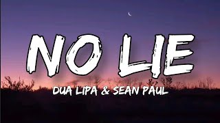 Sean Paul Dua Lipa  No Lie Lyrics [upl. by Lambertson]