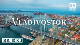 Vladivostok Russia 🇷🇺 in 8K HDR ULTRA HD 60 FPS Dolby Vision™ Drone Video [upl. by Alleber]