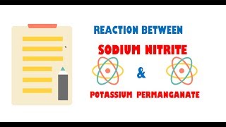 Sodium Nitrite and Potassium permanganate  Reaction [upl. by Anomas]