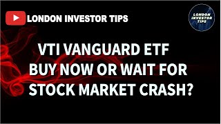 VTI Vanguard ETF Buy now or Wait for Stock Market Crash [upl. by Arihsat413]