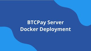 BTCPay Server Docker Deployment  VPS Setup [upl. by Morena]