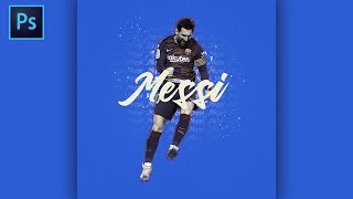 PS Tutorial Lionel Messi Photoshop Edit [upl. by Avery]