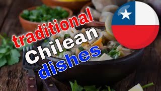 Chilean Traditional Dishes  10 Traditional Chilean Dishes By Traditional Dishes [upl. by Nadual]