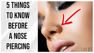 5 Things To Know Before Getting A Nose Piercing [upl. by Emmalyn189]