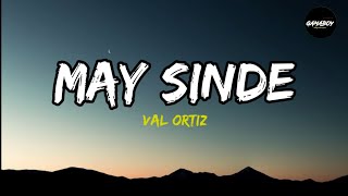 May Sinde  Val Ortiz Lyrics  Banana Boat Parody [upl. by Eilsil]