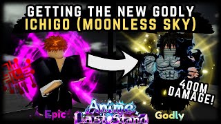 GETTING THE NEW GODLY quotICHIGO MOONLESS SKYquot  ANIME LAST STAND [upl. by Azilem]