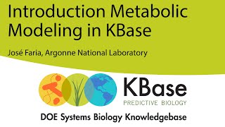 Introduction to Metabolic Modeling in KBase Webinar  1 April 2020 [upl. by Niliac]