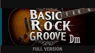 Basic Rock Groove  Dm Aeolian  Full Version  Backing Track  120bpm [upl. by Fawn510]