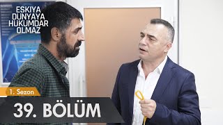 Eşkıya Dünyaya Hükümdar Olmaz  39 Bölüm  atv [upl. by Hamann]