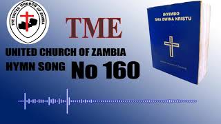 HYMN No160 UCZ bemba hymn songs [upl. by Wooldridge]