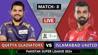 PSL 9 LIVE Islamabad United vs Quetta Gladiators 8th MATCH Live Score  IU vs QG Live Match PSL 24 [upl. by Andros438]