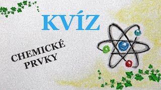 Kvíz CHEMICKÉ PRVKY  značkalatinský název [upl. by Arber]