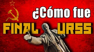 FIN de la URSS  GORBACHOV y la caída de la Unión Soviética [upl. by Brebner]