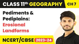 Pediments and Pediplains Erosional Landforms  Landforms and their Evolution  Class 11 Geography [upl. by Graubert]