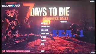 lets play 7 Days to Die Version1 Darkness Falls Exp season 1 ep5 [upl. by Coke79]