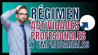 ✅ Régimen de Actividades Empresariales y Profesionales 2023  Lo que debes saber [upl. by Selmner434]