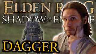 Elden Ring WEAPON REVIEW Dagger Episode 78 No Spoilers [upl. by Ydassac]