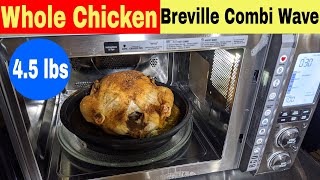 Whole Chicken Breville Combi Wave 3 in 1 Recipe [upl. by Anilemrac627]