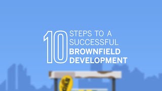 10 Steps to a Successful Brownfield Development [upl. by Tenom812]