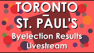 Toronto–St Pauls Byelection Results Livestream [upl. by Darlleen]