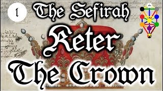 Keter Crown  The first Sefirah on the Tree of Life [upl. by Yadsendew]