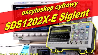 SDS1202XE Siglent oscyloskop cyfrowy 2x200MHz dla elektroników do zaawansowanych pomiarów cz1 [upl. by Tonl]