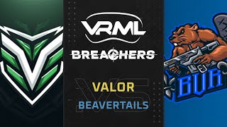 Breachers  VALOR vs BEAVERtails  Season 3 Week 7  VRML [upl. by Grantley]