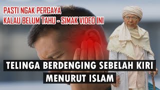 TELINGA BERDENGING SEBELAH KIRI MENURUT ISLAM [upl. by Atalayah]