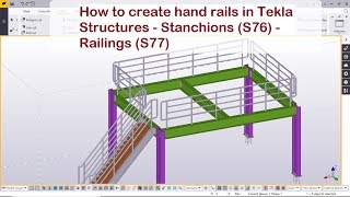 How to create hand rails in Tekla Structures Stanchions S76 Railings S77 [upl. by Porty]