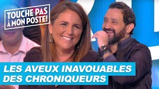 Les aveux inavouables des chroniqueurs de TPMP [upl. by Anaiq832]