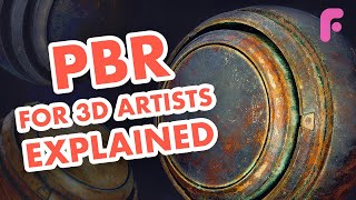 PBR Explained for 3D Artists  Physically Based Rendering [upl. by Kevin]