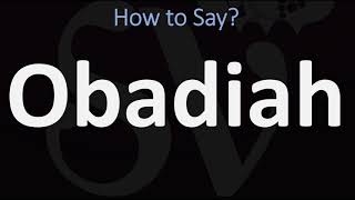 How to Pronounce Obadiah CORRECTLY [upl. by Pardner]