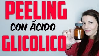 PEELING ácido GLICOLICO  Mi experiencia  peeling glicolico facial  peeling como se realiza [upl. by Isherwood]