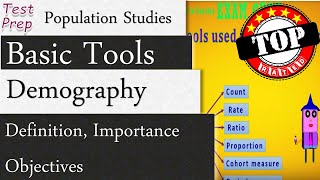 Population Studies  Definition Importance Objectives and Basic Tools [upl. by Lindgren298]