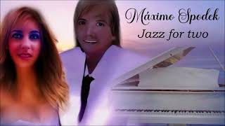 Máximo Spodek Jazz for Two Romantic and Relaxing Piano Music Instrumental Jazz Ballads [upl. by Aihsi]