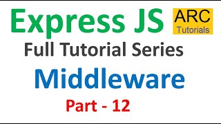 Express JS Tutorial 12  Middleware  Expressjs Tutorial For Beginners [upl. by Namialus]