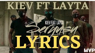 KIEV RTF FT LAYTA  SERYUSU LYRICS [upl. by Elkcim]