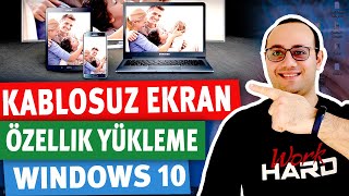 KABLOSUZ EKRAN OZELLIGI YUKLEME  WINDOWS 10 [upl. by Davey574]